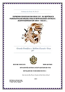 Livro Maçonaria Grau 19: Sumo Pontífice (Supremo Conselho Altos Graus de Maçonaria Livro 9)