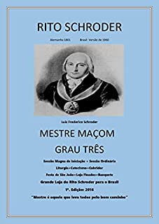 Livro Maçonaria Rito Schroeder: Grau do Mestre Maçom