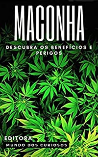 Livro Maconha: Seus benefícios e perigos