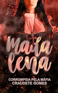 Livro Madalena: Corrompida pela Máfia (A freira e o Mafioso)
