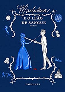Livro Madalena e o leão de sangue (Unidas pelo sangue, separadas pelo coração. Livro 2)