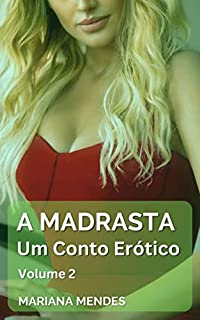 Livro A Madrasta: Um Conto Erótico Hot
