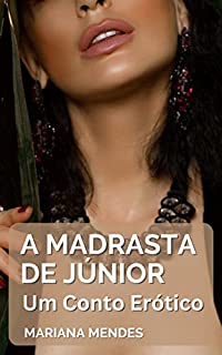 Livro A Madrasta de Júnior: Um Conto Erótico