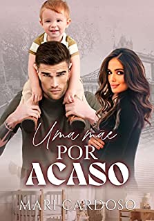 Livro Uma Mãe Por Acaso