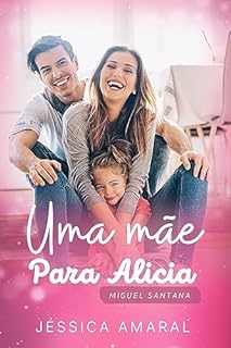 Livro Uma mãe para Alicia (Série CEOS Amigos Livro 2)