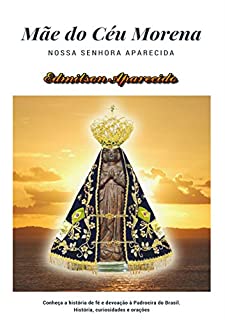 Livro Mãe do Céu Morena: Nossa Senhora Aparecida