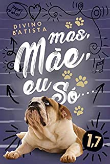 Livro Mas, mãe, eu só... (Conto)