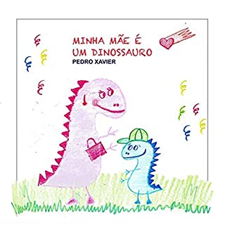 Livro Minha Mãe É Um Dinossauro