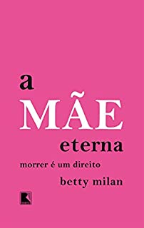 Livro A mãe eterna