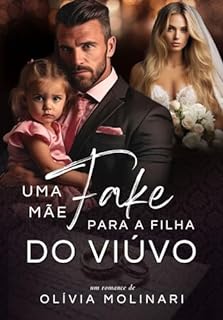 Livro Uma mãe FAKE para a filha do Viúvo