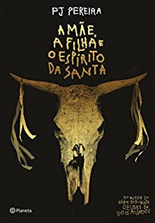 Livro A Mãe, a Filha e o Espírito da Santa