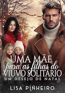 Livro Uma Mãe para as Filhas do Viúvo Solitário (Um Desejo de Natal)
