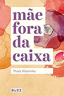 Mãe fora da caixa