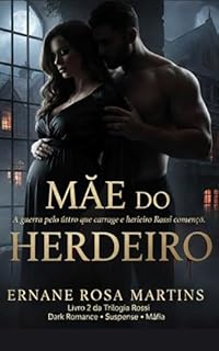 Livro Mãe do Herdeiro: A guerra pelo útero que carrega o herdeiro Rossi começou (TRILOGIA ROSSI Livro 2)