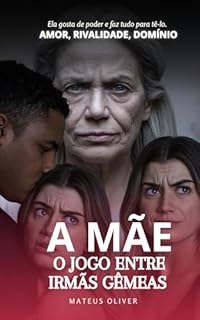 Livro A Mãe: o Jogo Entre Irmãs Gêmeas