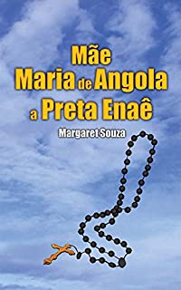 Livro Mãe Maria de angola: A Preta Enaê