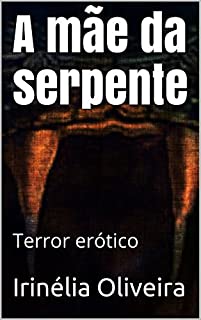 Livro A mãe da serpente: Terror erótico