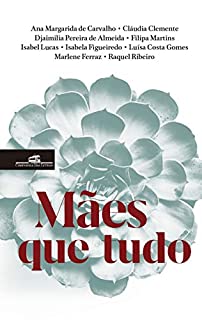 Livro Mães Que Tudo