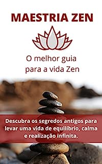 Livro Maestria Zen: O melhor guia para a vida zen