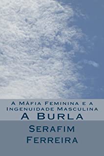 Livro A Máfia Feminina e a Ingenuidade Masculina