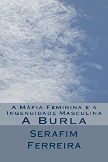 Livro A Máfia Feminina e a Ingenuidade Masculina