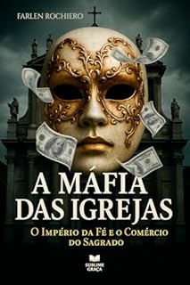 Livro A Máfia das Igrejas: O Império da Fé e o Comércio do Sagrado