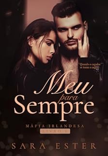 Meu para sempre (Máfia irlandesa Livro 6)