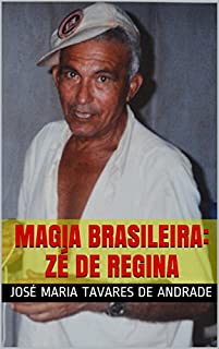Livro MAGIA BRASILEIRA: ZÉ DE REGINA
