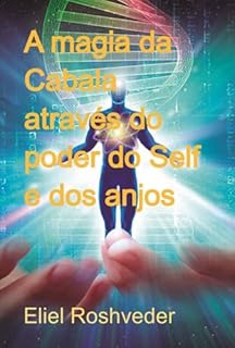 Livro A Magia Da Cabala Através Do Poder Do Self E Dos Anjos