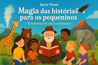 Livro Magia das histórias para os pequeninos: 35 histórias de cinco continentes