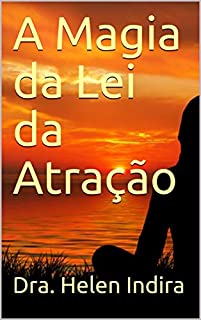 Livro A Magia da Lei da Atração