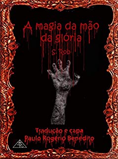 Livro A Magia Da Mao Da Gloria