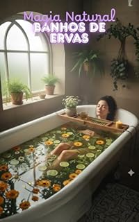 Livro Magia Natural: Banhos de Ervas
