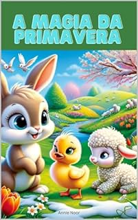 Livro A Magia da Primavera: Um Livro Infantil