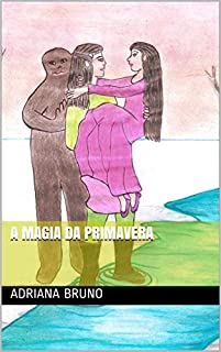 Livro A magia da primavera (Os Mistérios do Bosque Encantado Livro 4)