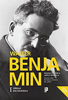 Livro Magia e Técnica, Arte e Política: Obras escolhidas, Vol. 1