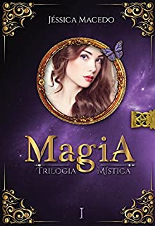 Livro Magia (Trilogia Mística Livro 1)