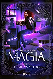 Magia (Trilogia Mística Livro 1)