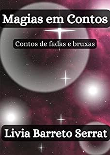 Livro Magias em Contos: Contos de fadas e bruxas