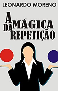 Livro A Mágica da Repetição