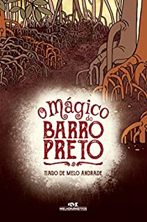 Livro O Mágico do Barro Preto