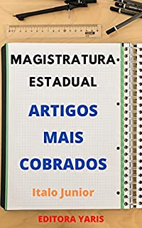 Livro MAGISTRATURA ESTADUAL – ARTIGOS MAIS COBRADOS: ARTIGOS MAIS COBRADOS NAS PROVAS DA MAGISTRATURA ESTADUAL