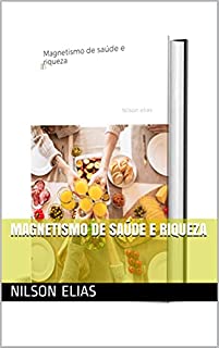 Magnetismo de saúde e riqueza