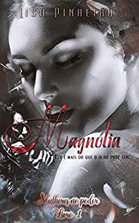 Livro Magnólia (Mulheres no Poder Livro 1)