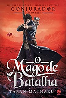 Livro O mago de batalha (Conjurador Livro 3)