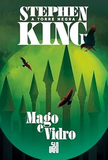 Livro Mago e vidro (Nova edição): A Torre Negra volume 4 (A Torre Negra Nova Edição)