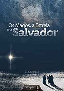 Os Magos, a Estrela e o Salvador