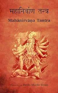 Mahanirvana Tantra: O tantra da Grande liberação