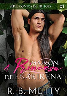 Livro Maikon, a Princesa de Egarikena (O Amante do Tritão Livro 11)