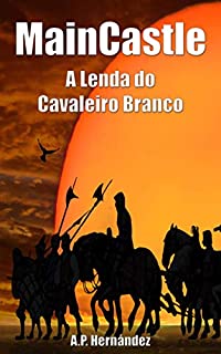 Livro MainCastle: A Lenda do Cavaleiro Branco
